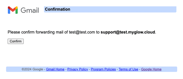 glow support ticket system gmail forwarding final step, part 1